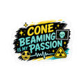 Cone Beaming Is My Passion Sticker