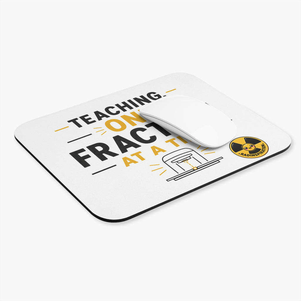 Preceptor Gift - Teaching One Fraction at a Time Mouse Pad
