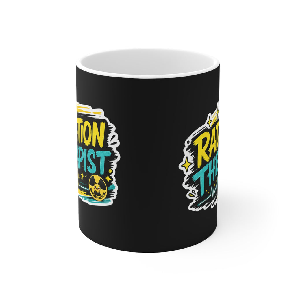 Radiation Therapist Coffee Mug — 11oz Funny Healthcare Gift
