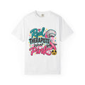 "Real Therapists Wear Pink" T-shirt