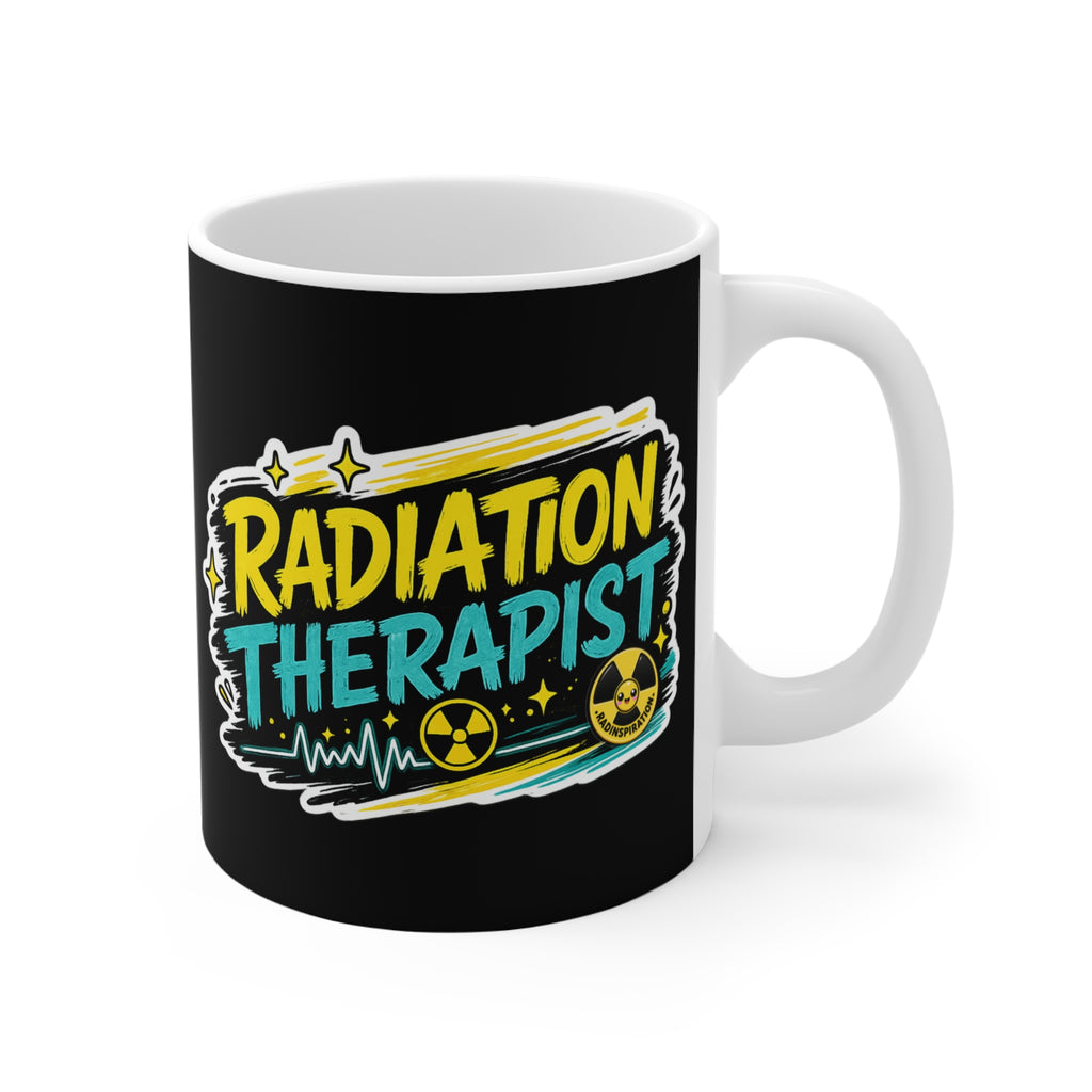 Radiation Therapist Coffee Mug — 11oz Funny Healthcare Gift