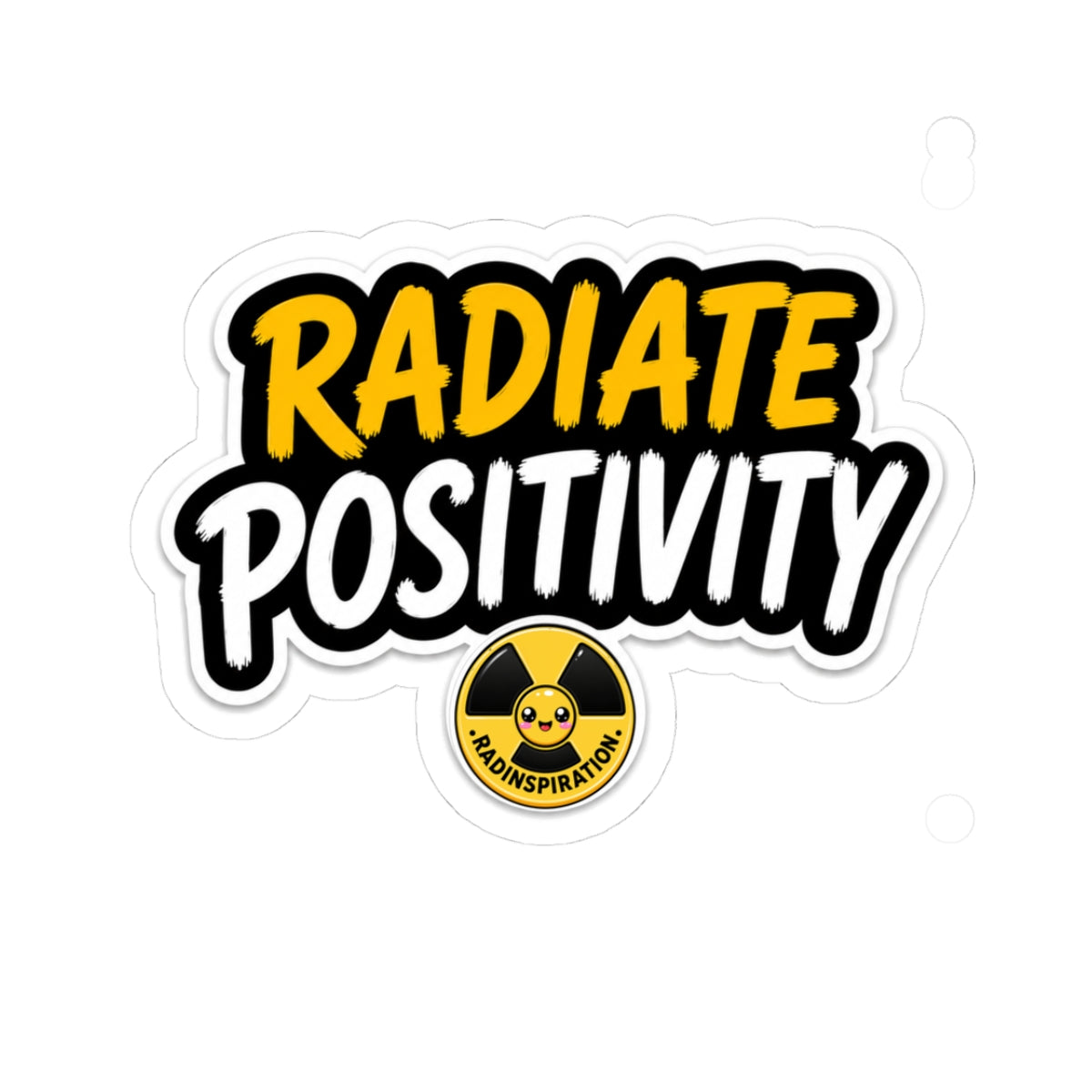 Radiate Positivity Sticker — Motivational Kiss-Cut Decal
