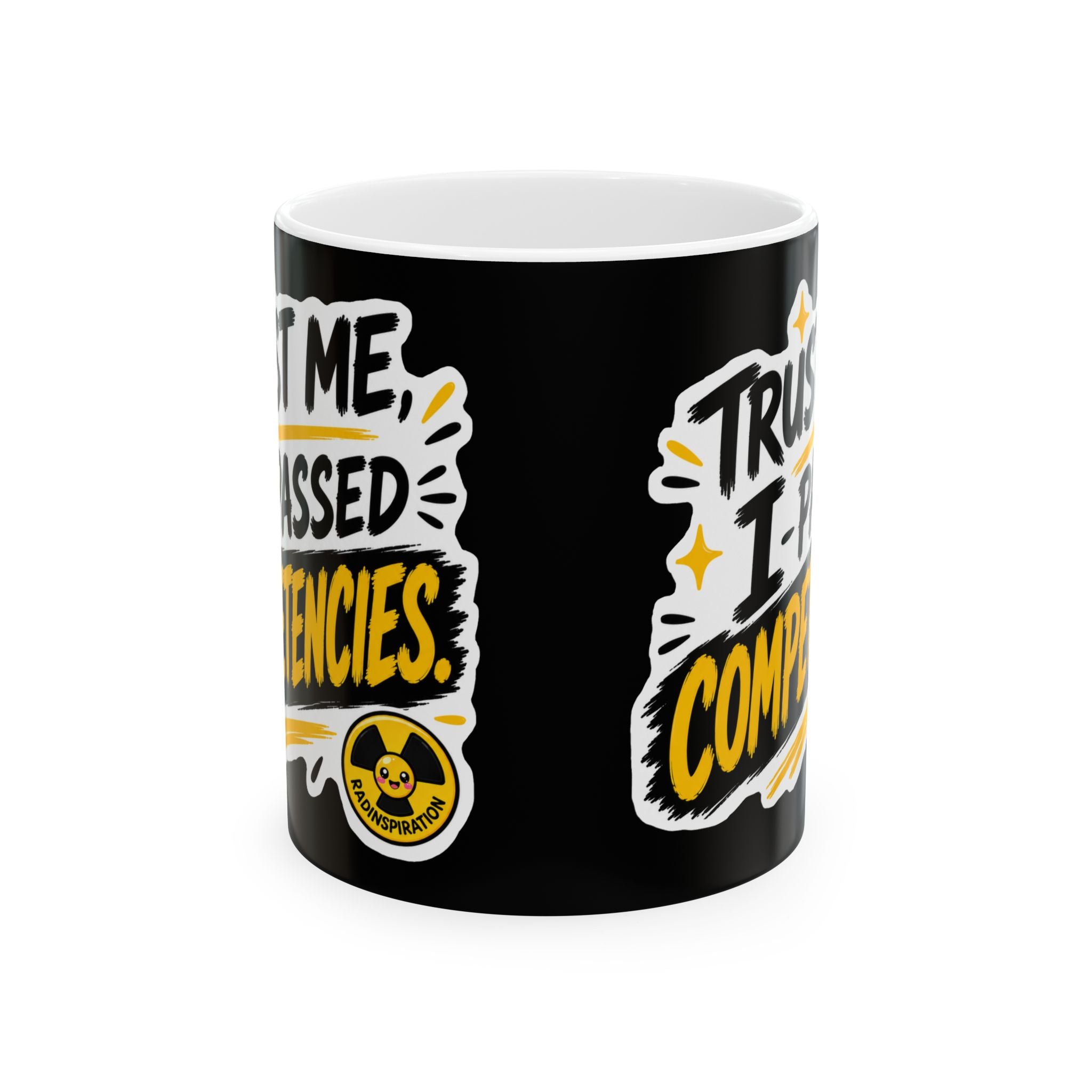 Trust Me, I Passed Competencies Mug
