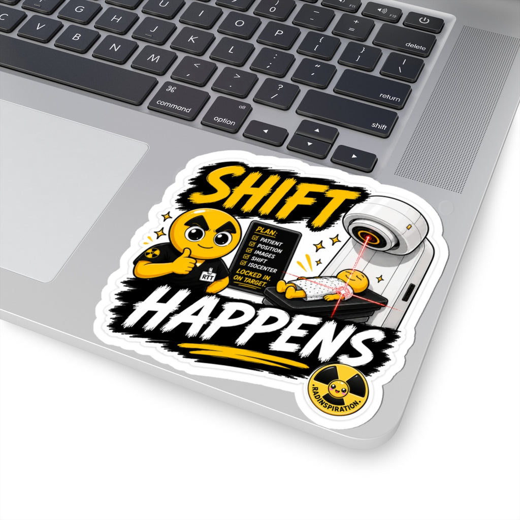 Shift Happens Sticker —  Funny Die-Cut Decal