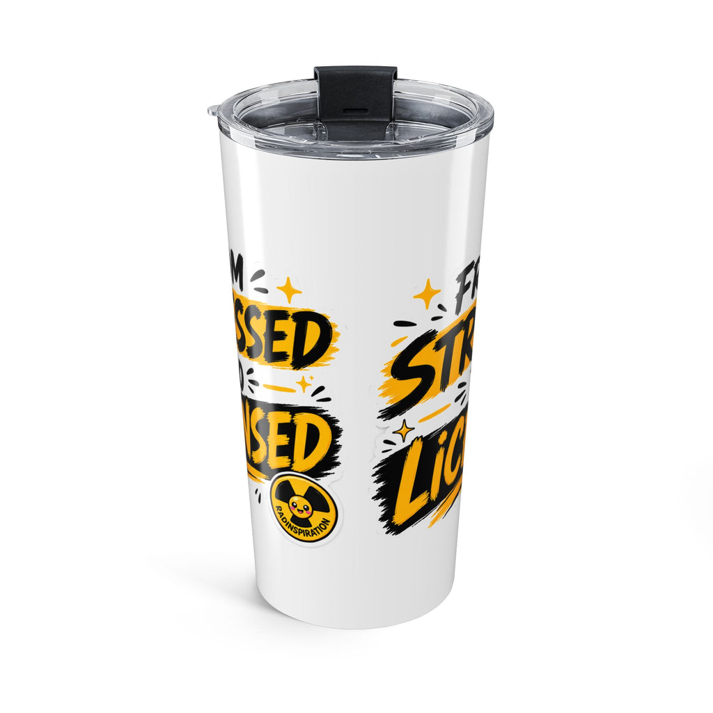 20oz Stainless Tumbler — "From Stressed to Licensed" Travel Mug