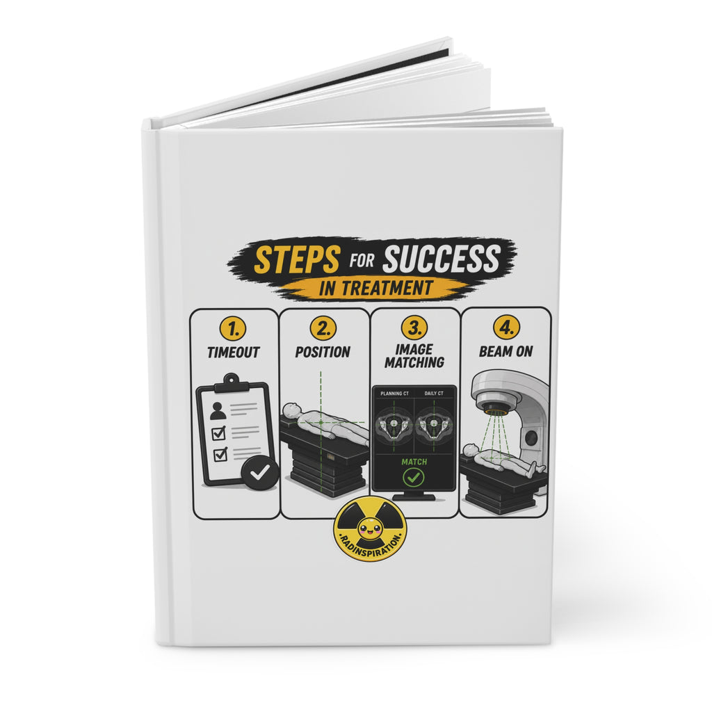 Hardcover Journal — “Steps for Success in Treatment/Simulation” Medical Radiation Therapy Guidebook