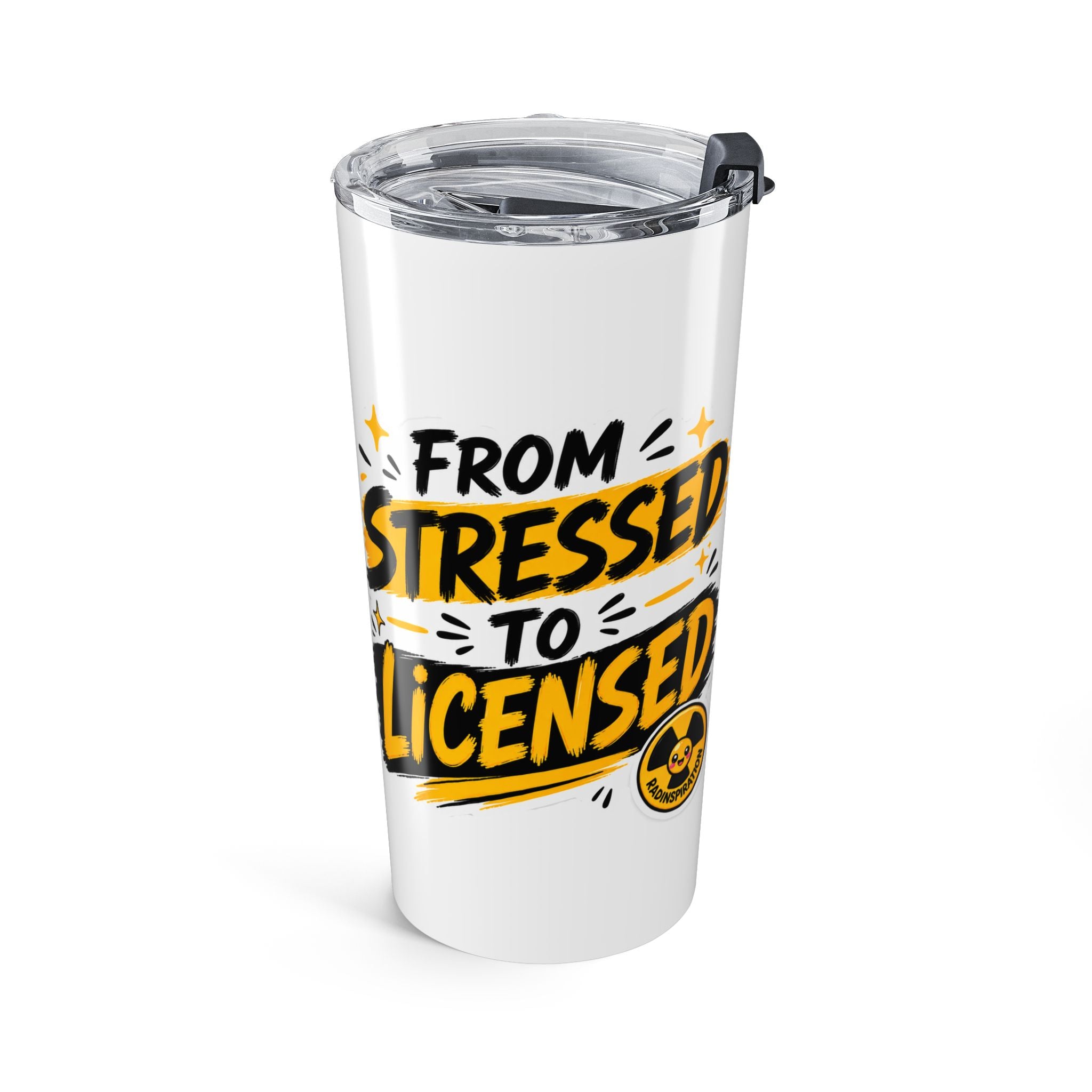 20oz Stainless Tumbler — "From Stressed to Licensed" Travel Mug