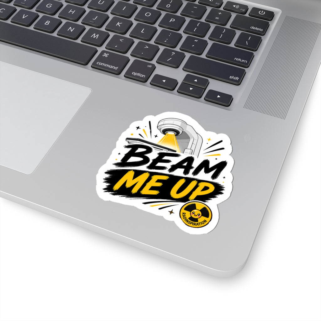 Beam Me Up Sticker — Vinyl Kiss‑Cut Sticker