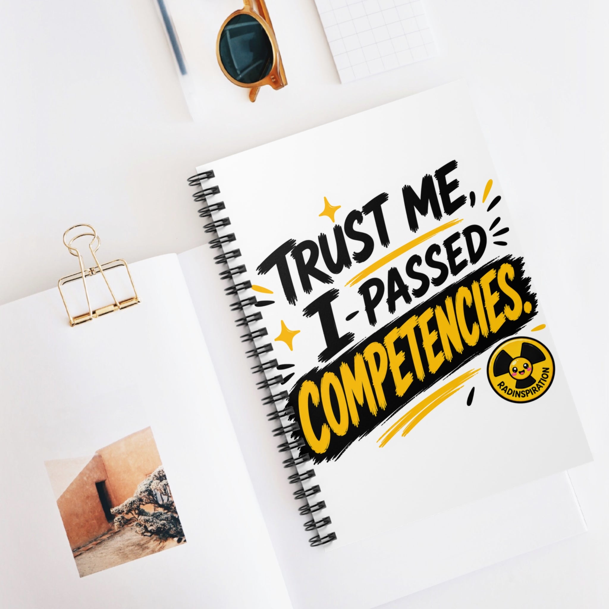 Notebook — "Trust Me, I Passed Competencies" Ruled Spiral Notebook