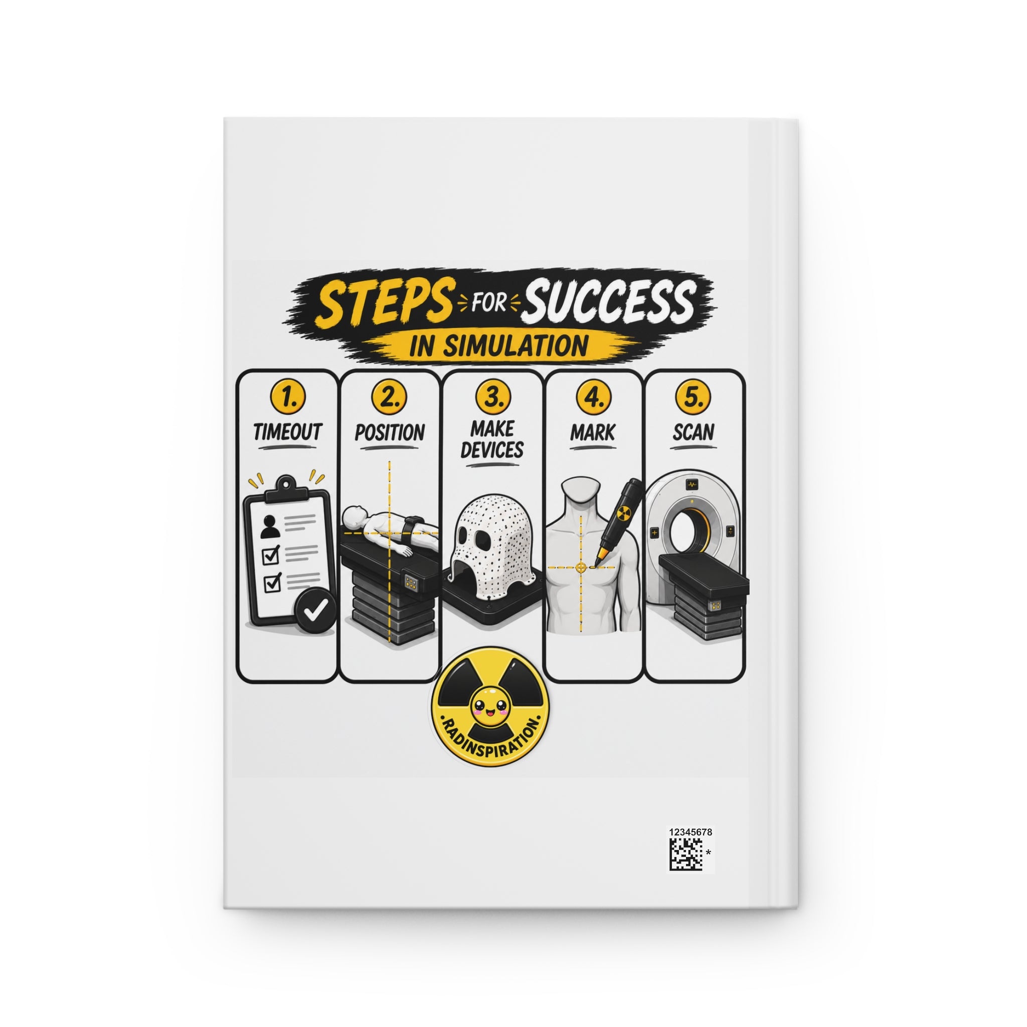 Hardcover Journal — “Steps for Success in Treatment/Simulation” Medical Radiation Therapy Guidebook