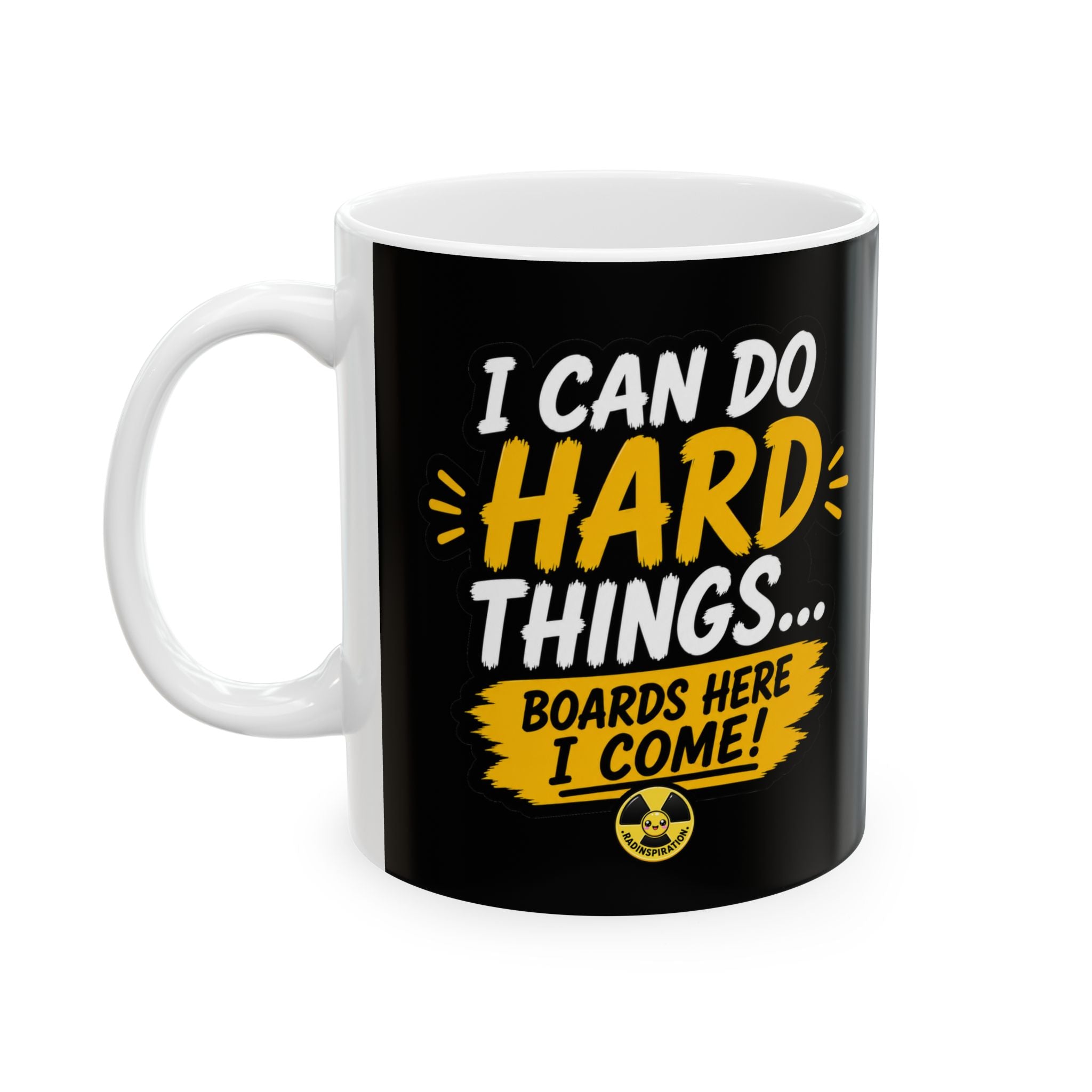 I Can Do Hard Things... Boards Here I Come Mug