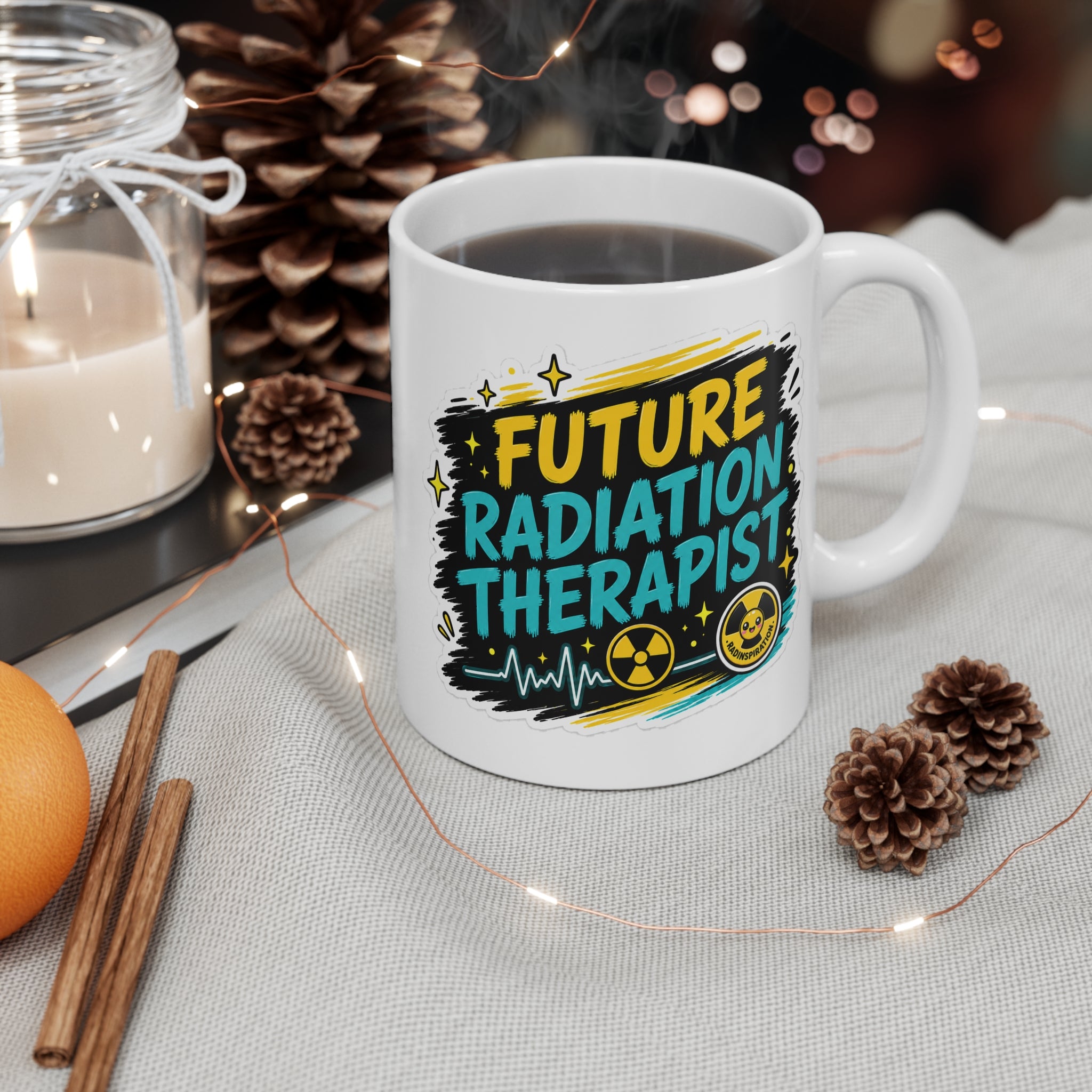 Future Radiation Therapist Mug — 11oz Gift for Students