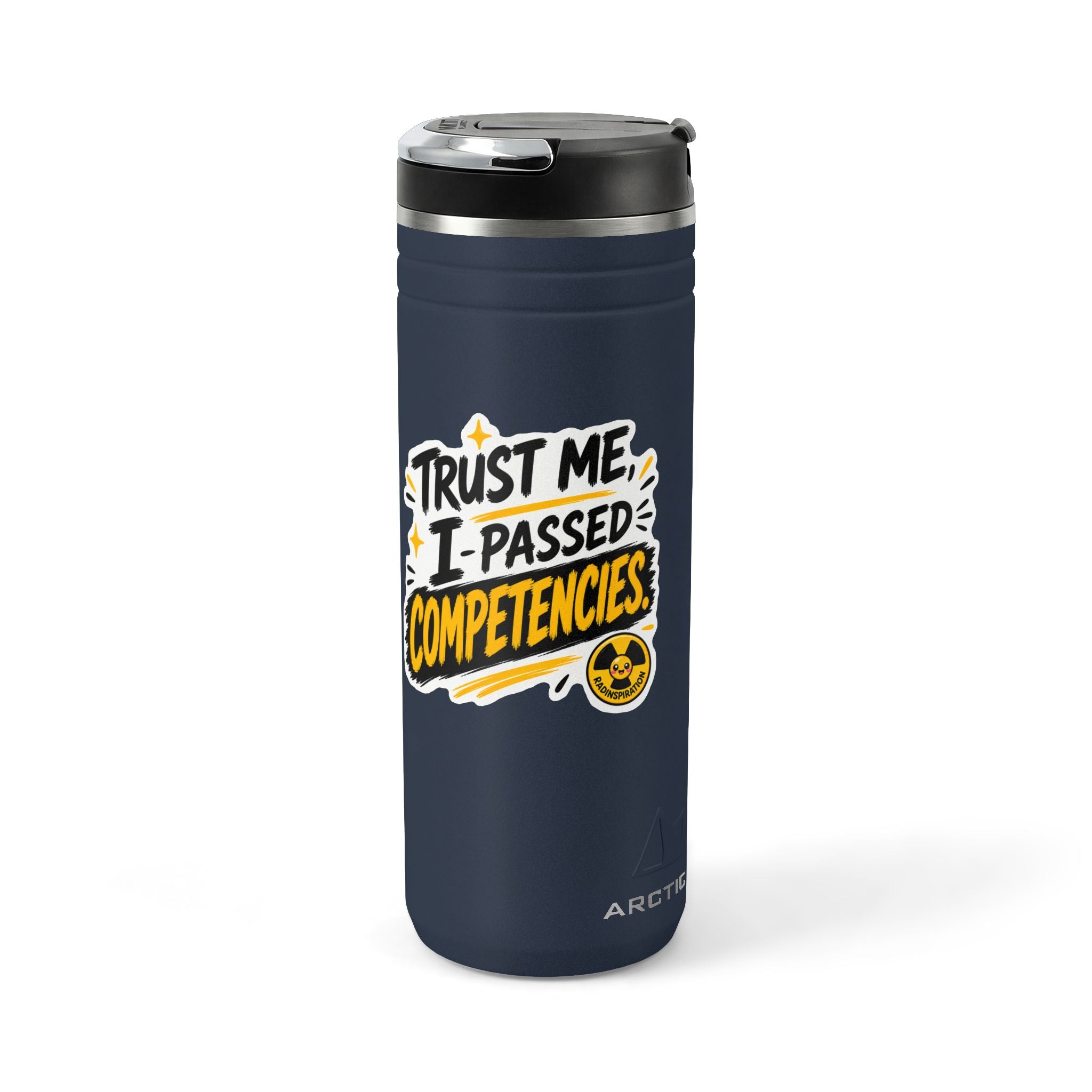 Titan Thermal Straw Tumbler - Trust me I Passed Competencies 24oz