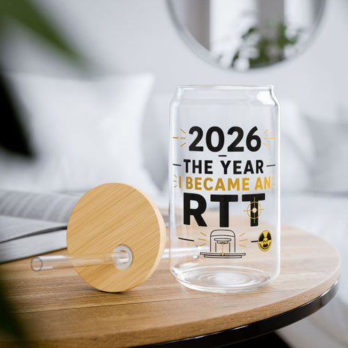 2026 The Year I Became an RTT Sipper Glass – 16oz Graduation Gift