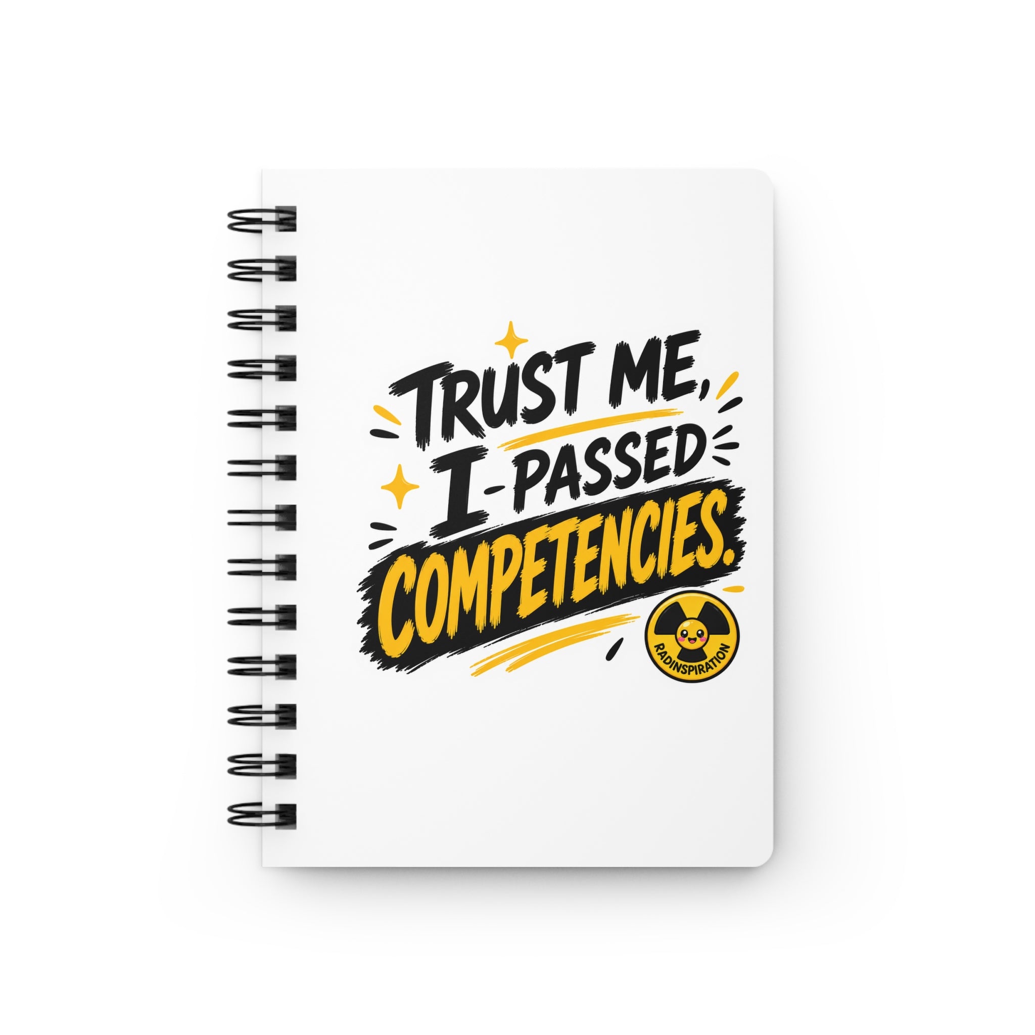 Trust Me, I Passed Competencies Spiral Journal