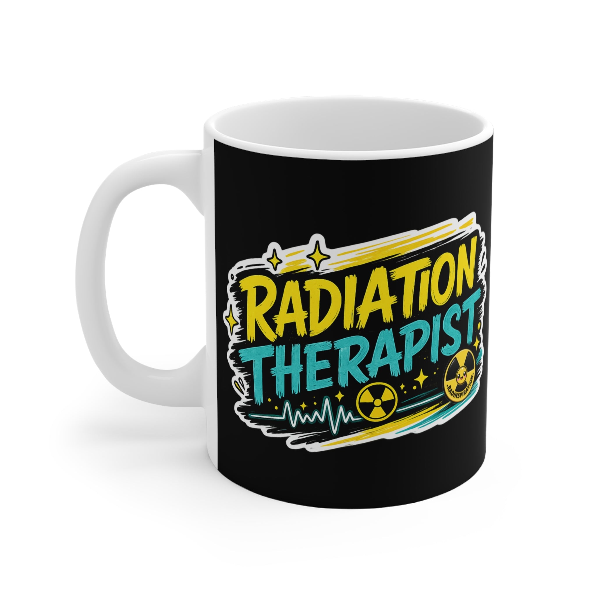 Radiation Therapist Coffee Mug — 11oz Funny Healthcare Gift