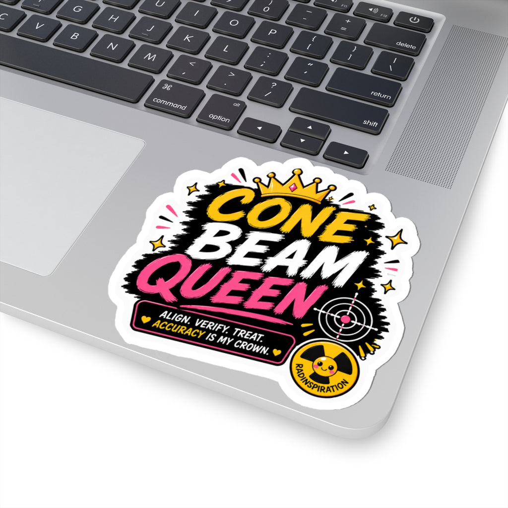 Cone Beam Queen Sticker — Funny Dental/Radiology Decal ("Align. Verify. Treat.")
