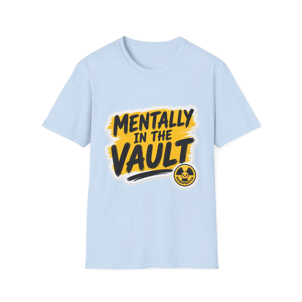 Mentally in the Vault T‑Shirt — Funny Graphic Tee