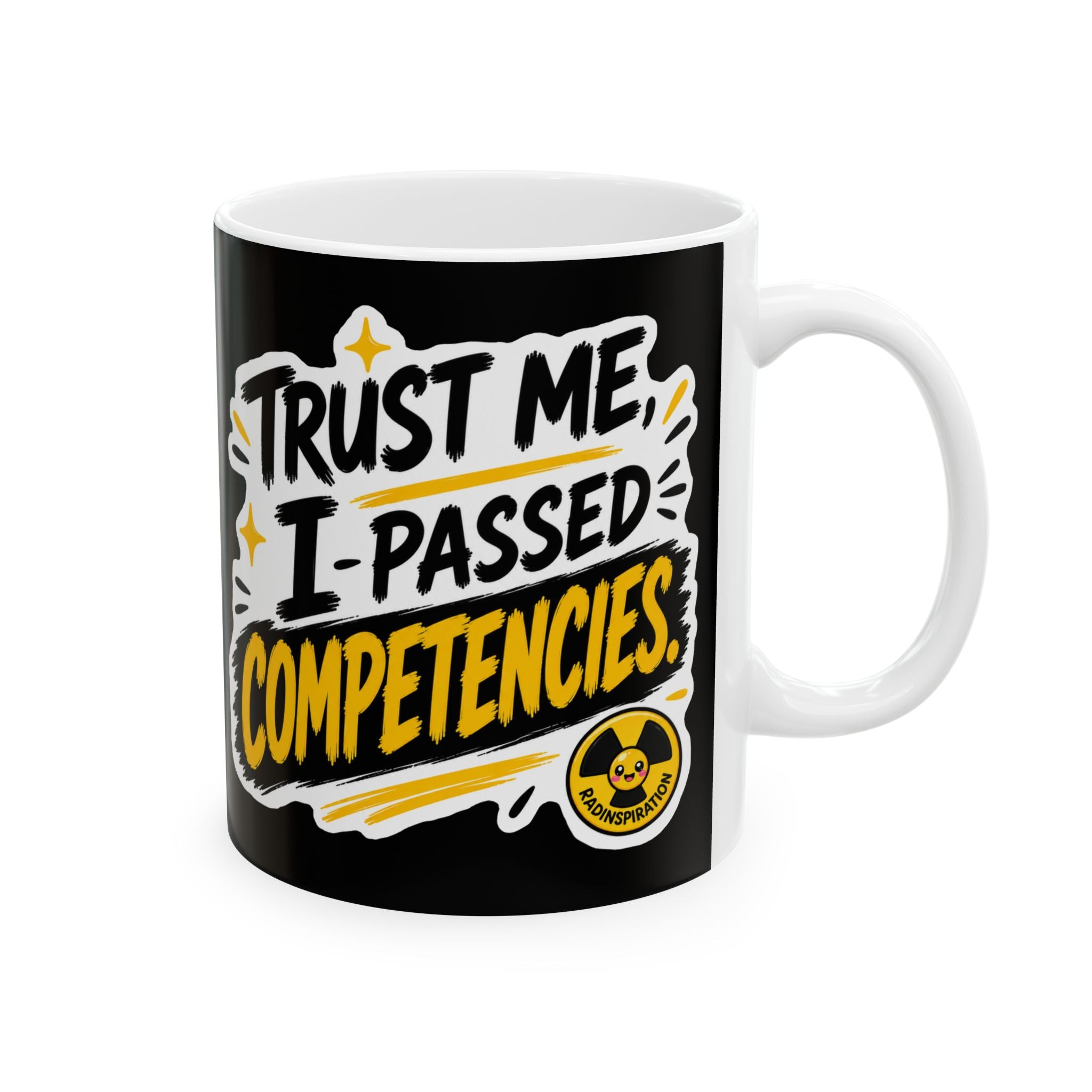 Trust Me, I Passed Competencies Mug