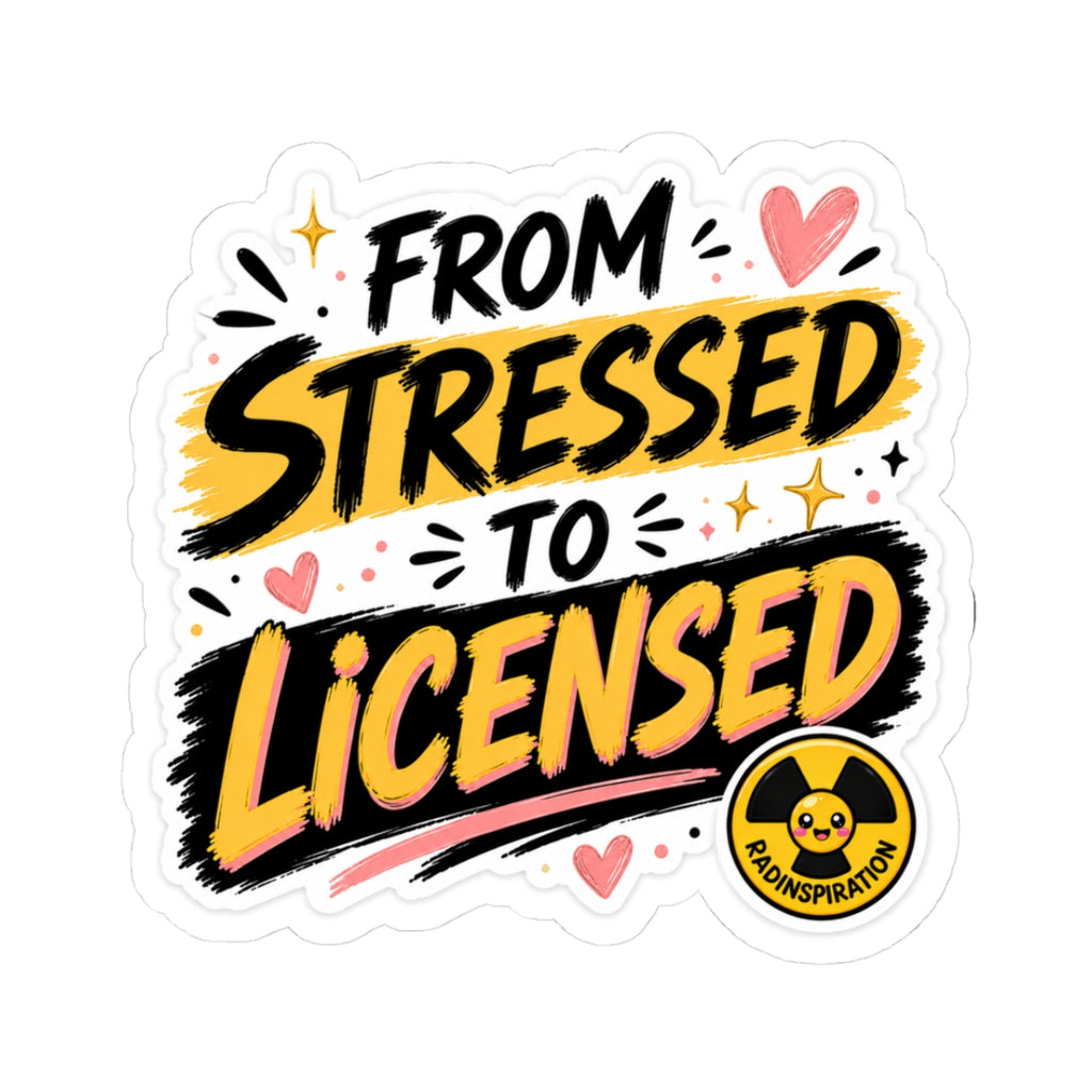From Stressed to Licensed Sticker — Graduation/Exam Success Vinyl Decal